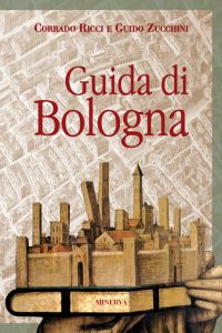 Guida di Bologna Ricci-Zucchini (nuova edizione)