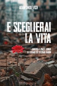 E sceglierai la vita