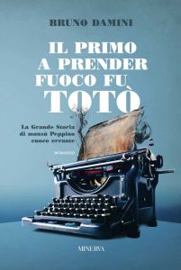 Il primo a prender fuoco fu Totò