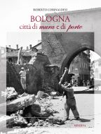 Bologna città di mura e di porte