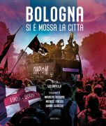 Bologna si è mossa la città