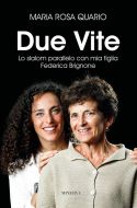 Due vite