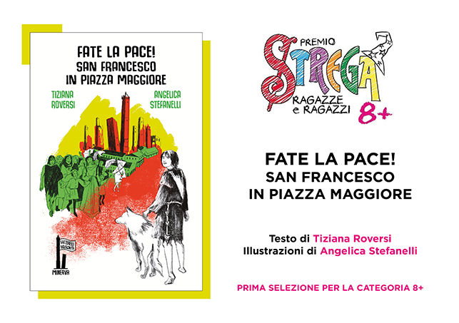 Al "Premio Strega Ragazze e Ragazzi" il libro "Fate la pace! San Francesco in piazza Maggiore"