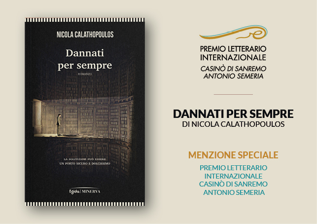 Menzione Speciale per "Dannati per sempre" al Premio Letterario Internazionale Casinò di Sanremo - Antonio Semeria 