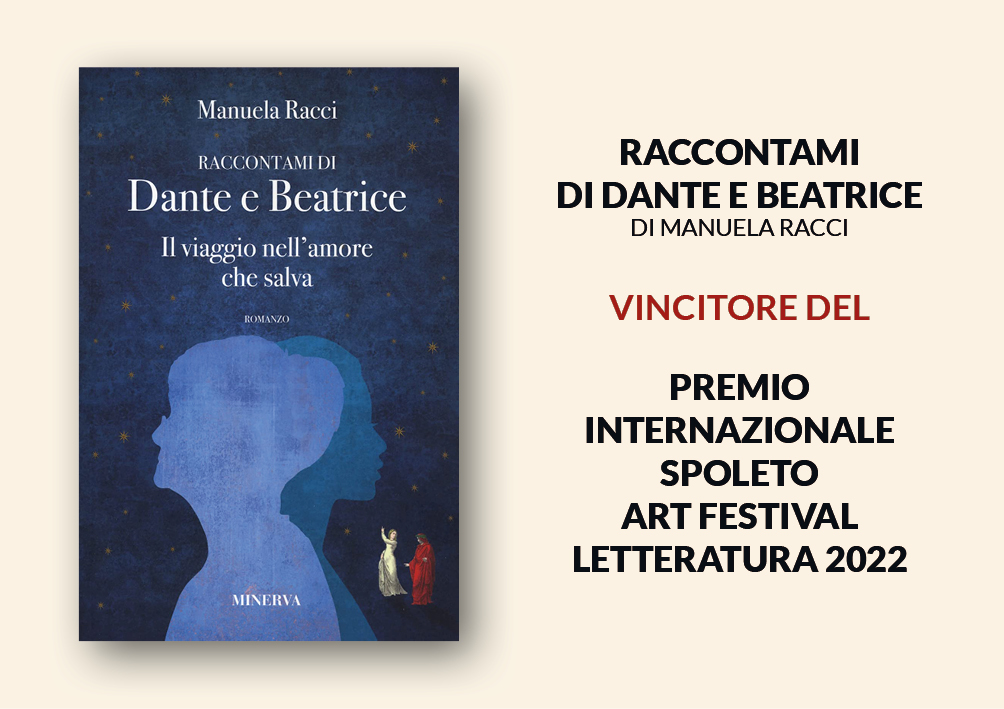Raccontami di Dante e Beatrice, scritto da Manuela Racci, ottiene il Premio Internazionale Spoleto Art Festival 2022