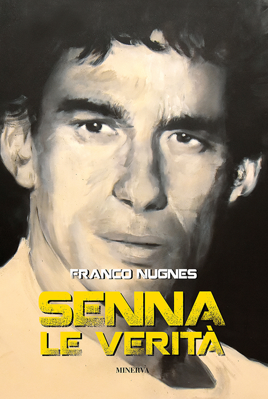 31 maggio - BOLOGNA / Presentazione di "Senna, le verità" di Franco Nugnes