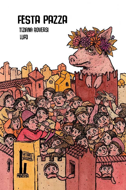 Presentazione di "Festa Pazza" (collana "Fatterelli Bolognesi)