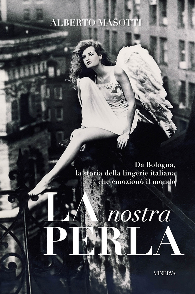 Alberto Masotti presenta "La nostra Perla. Da Bologna, la storia della lingerie italiana che emozionò il mondo"