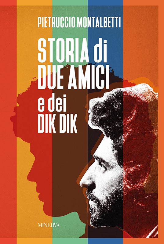 26 giugno | MILANO – Prima presentazione "Storia di due amici e dei Dik Dik" di Pietruccio Montalbetti